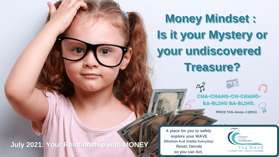 Money Mindset : From Mystery to Treasure